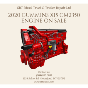 2020 CUMMINS X15 CM2350 ENGINE ON SALE - SRT DIESEL ABBOTSFORD