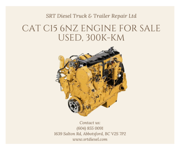 CAT C15 6NZ ENGINE WITH 300K-KMS MILEAGE, IN GOOD RUNNING CONDITION FOR SALE - SRT DIESEL ABBOTSFORD.png