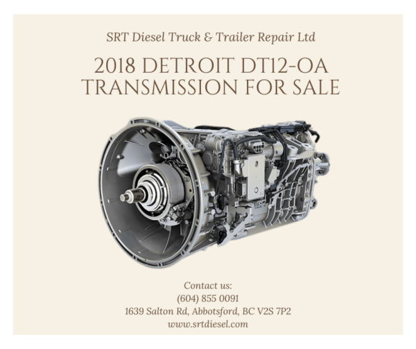 2018 Detroit DT12-OA Transmission for sale near Abbotsford at SRT Diesel. D716330, A 960 260 72 02, C07-00052-090, DT12-OA2CS-01R