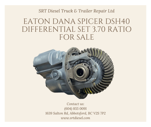 EATON DANA SPICER DSH40 DIFFERENTIAL SET 3.70 RATIO FOR SALE - SRT DIESEL ABBOTSFORD