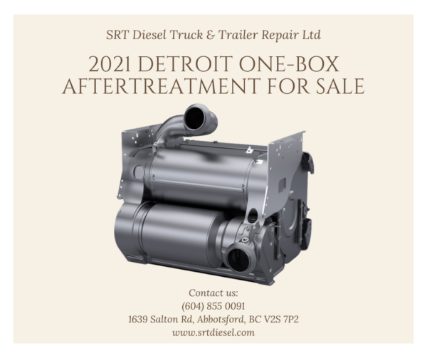 2021 DETROIT ONE-BOX AFTERTREATMENT FOR SALE - SRT DIESEL ABBOTSFORD DOC SCR Module Assembly: DDE A6804901356 DPF Diesel Particulate Filter Kit: DDE A0014907692, ABP N49 ADJ0813 Inlet Nox Sensor: DDE A0101531928, ABP G01 A0101531928 Outlet Nox Sensor: DDE A0101538128, ABP G01 A0101538128 DOC Inlet Pressure Sensor: DDE A4721530928 DOC SCR Outlet Temperature Sensor: DDE A6805402717, DDE A6805402117 DOC SCR Inlet Temperature Sensor: DDE A6805402417, DDE A6805401917 Soot Particulate Sensor: DDE A0111533228, DDE A0111531328 DPF Temperature Sensor: DDE A6805402617, DDE A6805401317