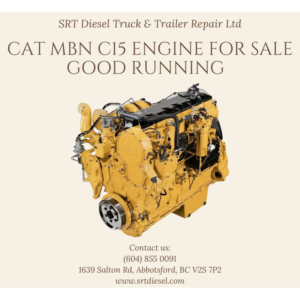 CAT C15 MBN good running engine for sale near Abbotsford at SRT Diesel. Used diesel engines CAT, Cummins, Detroit, Volvo, and Paccar near me.